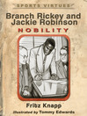 Branch Rickey and Jackie Robinson (eBook): Nobility
